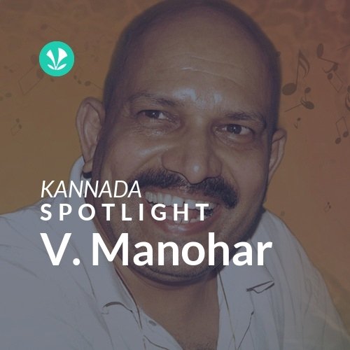 V. Manohar - Spotlight