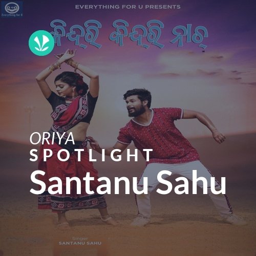 Santanu Sahu - Spotlight