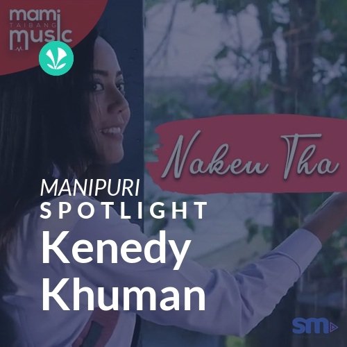 Kenedy Khuman - Spotlight