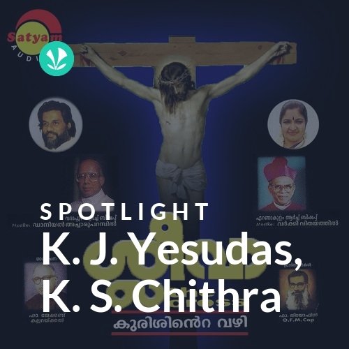 K. J. Yesudas, K. S. Chithra - Spotlight