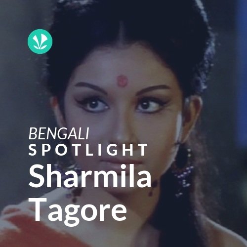 Sharmila Tagore - Spotlight