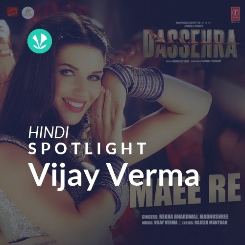 Vijay Verma - Spotlight
