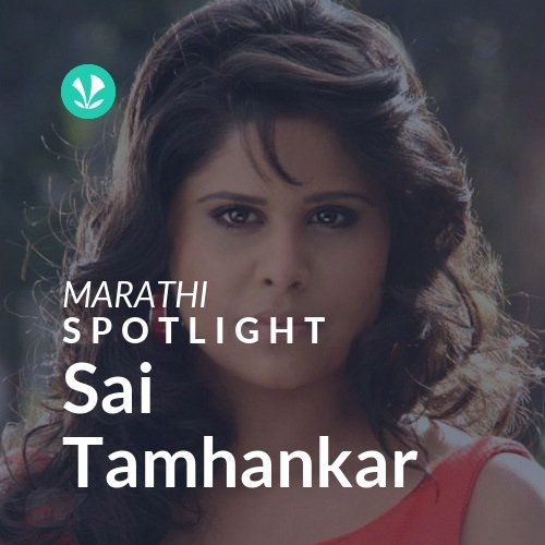 Sai Tamhankar - Spotlight