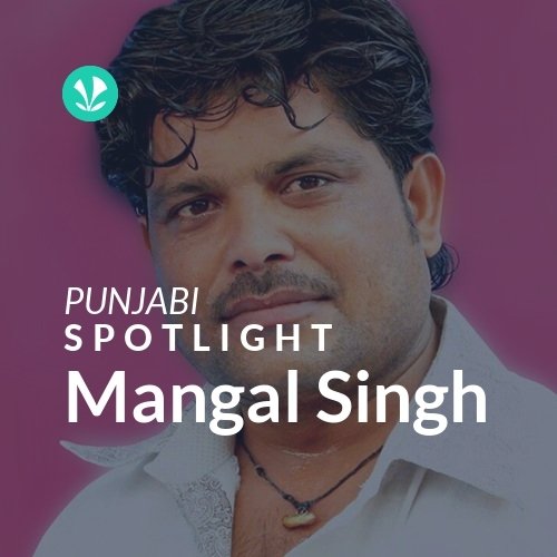 Mangal Singh - Spotlight