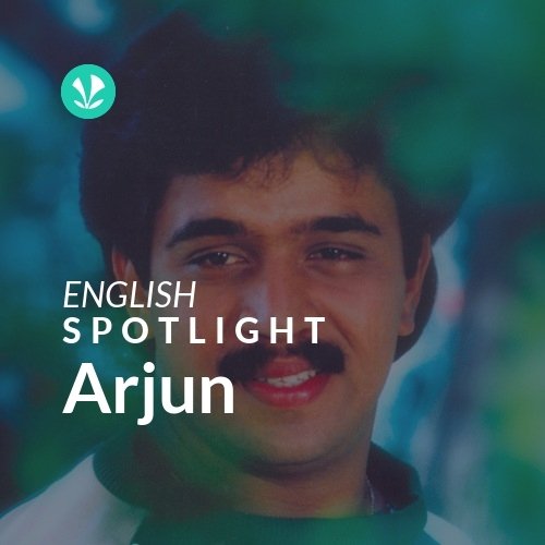 Arjun - Spotlight