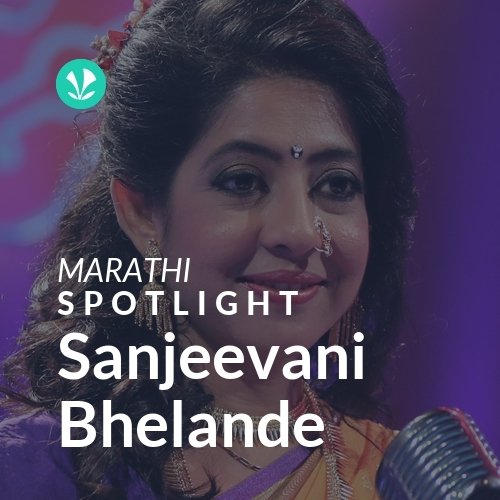 Sanjeevani Bhelande - Spotlight