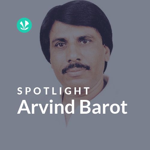 Arvind Barot - Spotlight