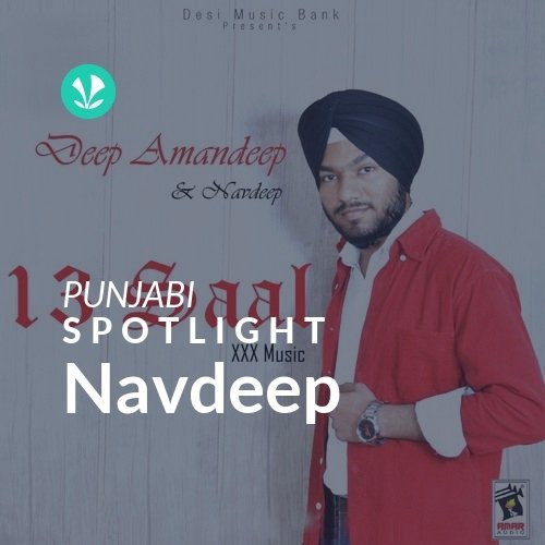 Navdeep - Spotlight - Latest Punjabi Songs Online - JioSaavn