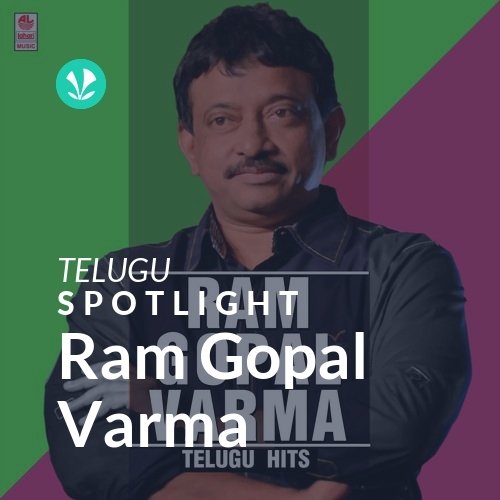 Ram Gopal Varma - Spotlight