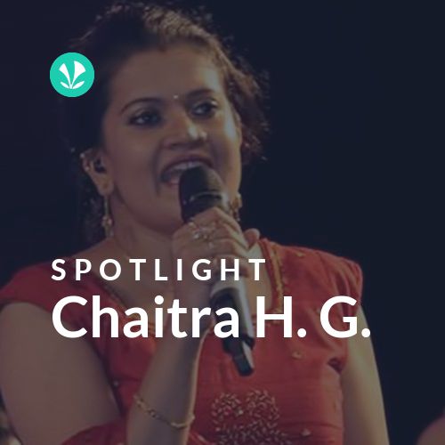 Chaitra H. G. - Spotlight