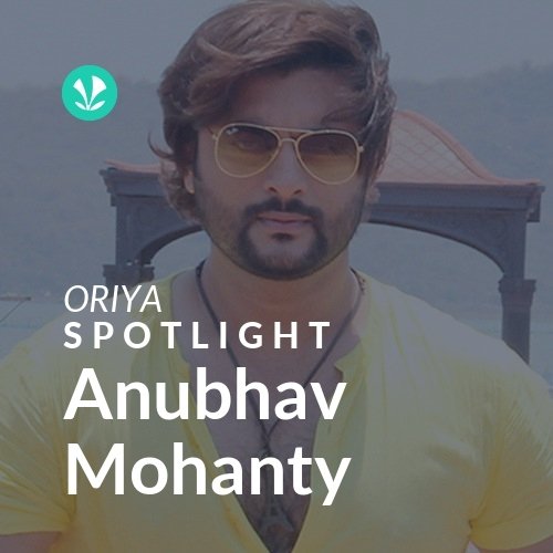 Anubhav Mohanty - Spotlight