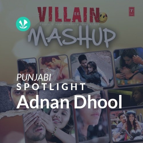 Adnan Dhool - Spotlight