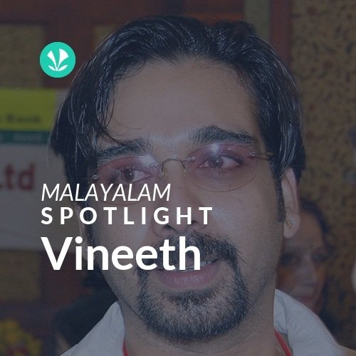 Vineeth - Spotlight