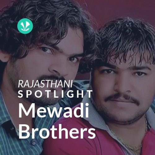 Mewadi Brothers - Spotlight