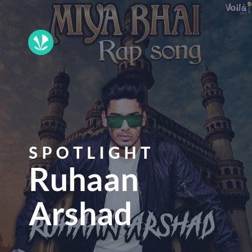 Ruhaan Arshad - Spotlight - Latest Hindi Songs Online - JioSaavn