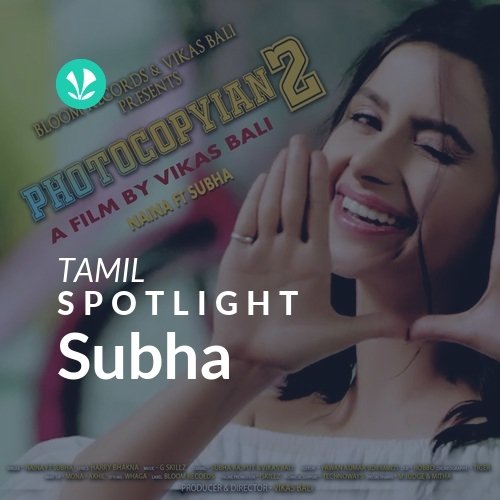 Subha - Spotlight