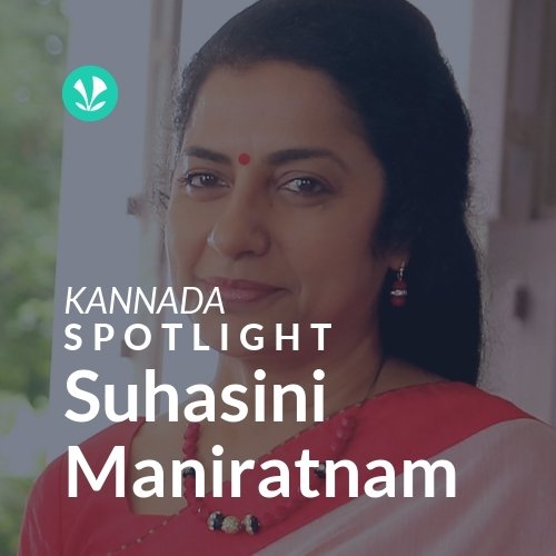 Suhasini Maniratnam - Spotlight