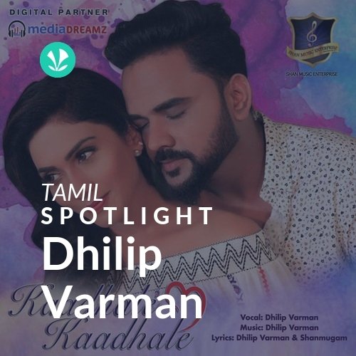 Dhilip Varman - Spotlight