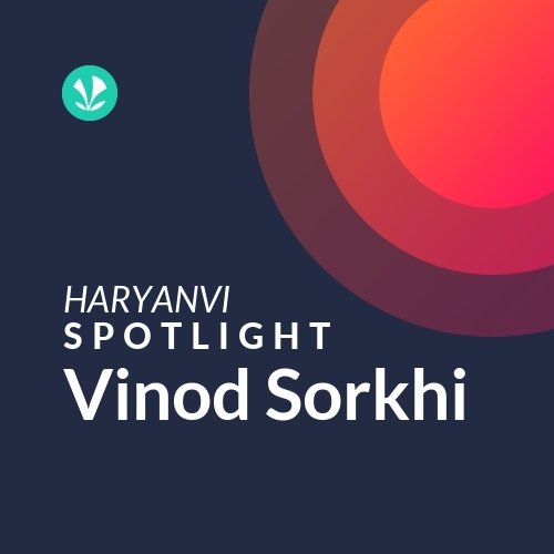Vinod Sorkhi - Spotlight