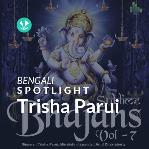 Trisha Parui - Spotlight