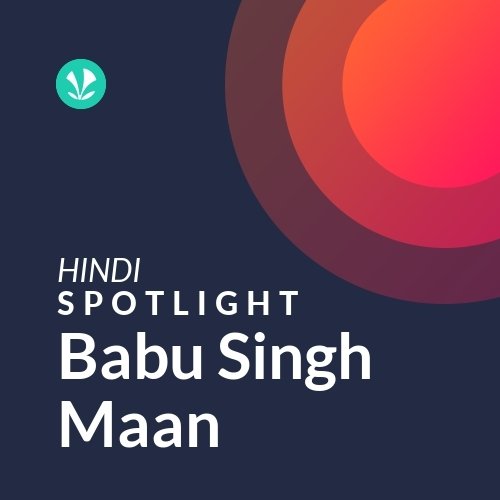 Babu Singh Maan - Spotlight