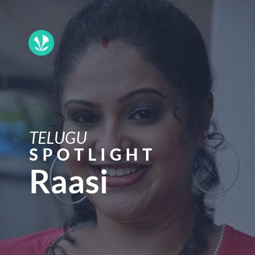 Raasi - Spotlight