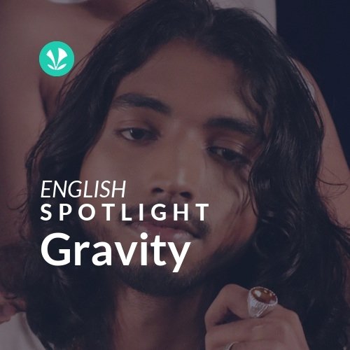 Gravity - Spotlight