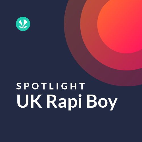 UK Rapi Boy - Spotlight