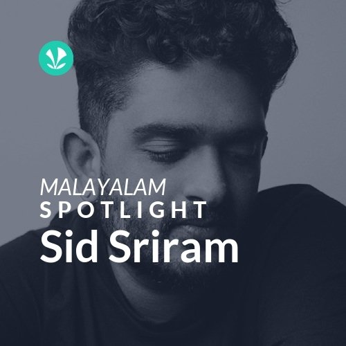 Sid Sriram - Spotlight