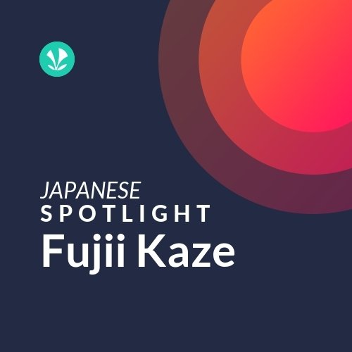 Fujii Kaze - Spotlight