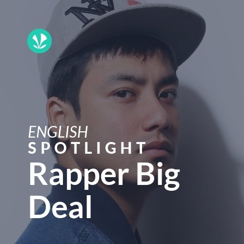 Rapper Big Deal - Spotlight - Latest Songs Online - JioSaavn