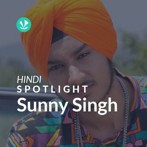 Sunny Singh - Spotlight