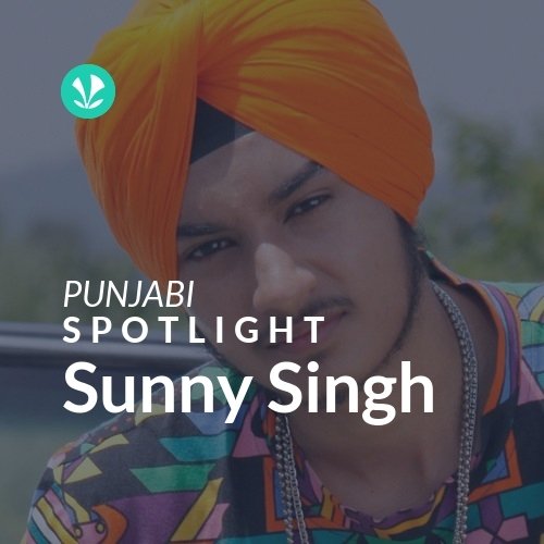 Sunny Singh - Spotlight