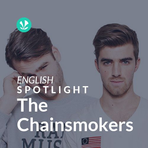 The Chainsmokers - Spotlight