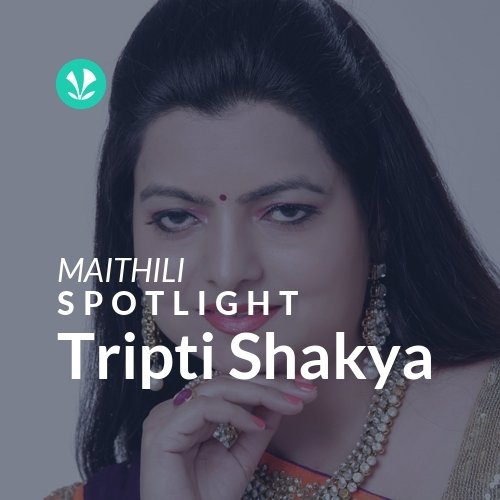 Tripti Shakya - Spotlight