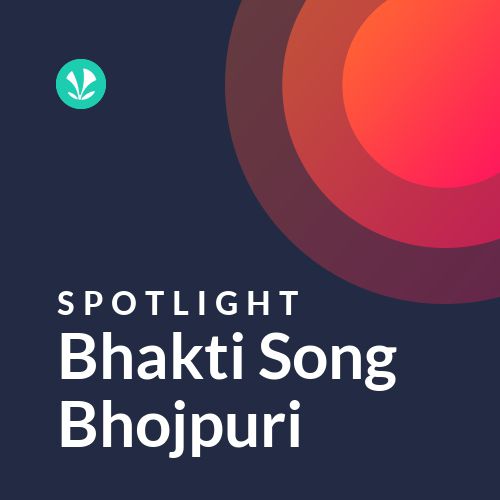 Bhakti Song Bhojpuri - Spotlight