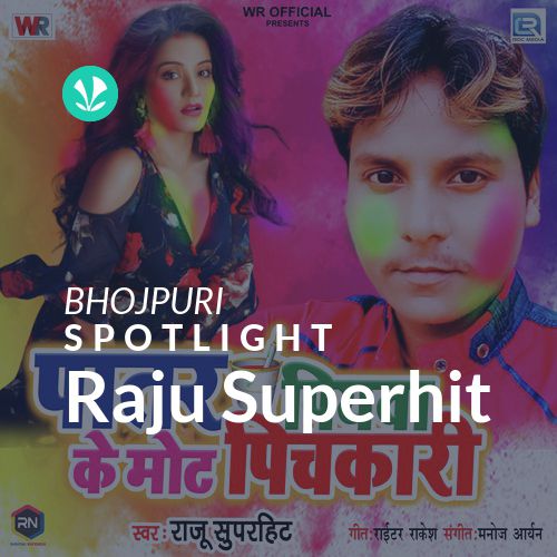 Raju Superhit - Spotlight