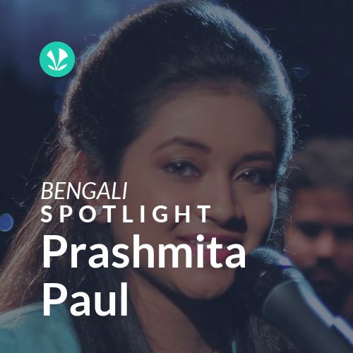 Prashmita Paul - Spotlight