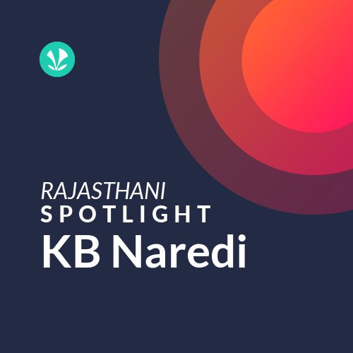 KB Naredi - Spotlight