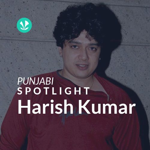Harish Kumar - Spotlight