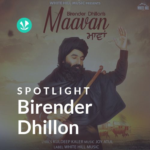 Birender Dhillon - Spotlight