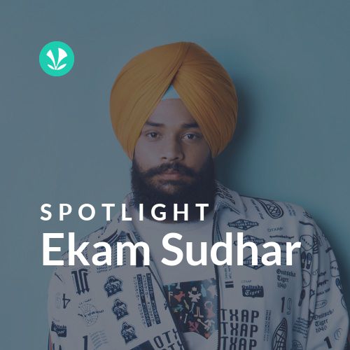 Ekam Sudhar - Spotlight