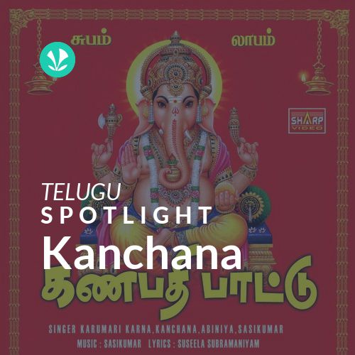 Kanchana - Spotlight