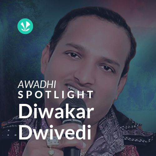 Diwakar Dwivedi - Spotlight