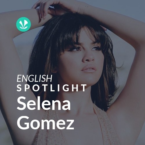 Selena Gomez - Spotlight