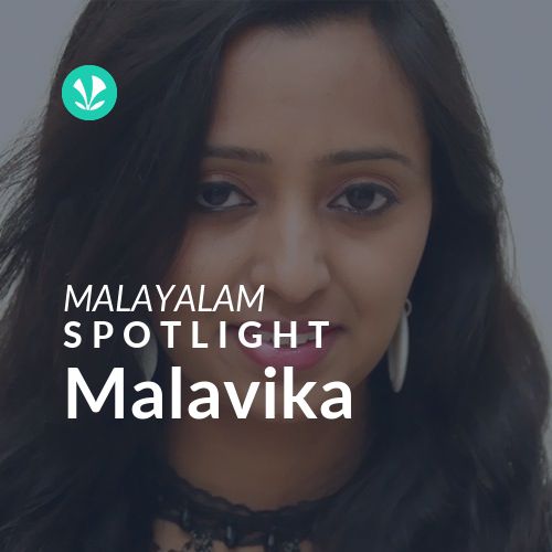 Malavika - Spotlight
