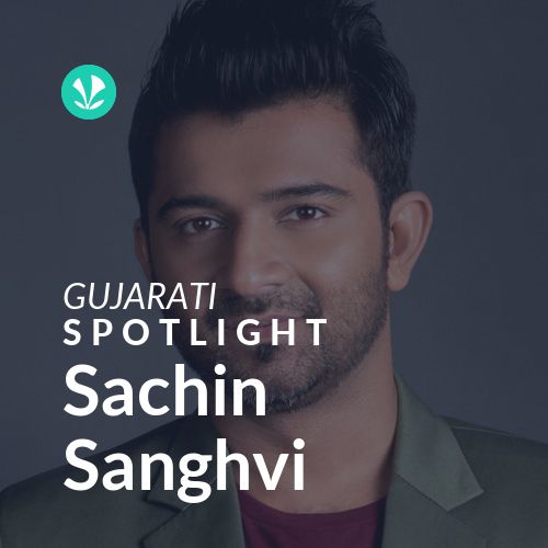 Sachin Sanghvi - Spotlight