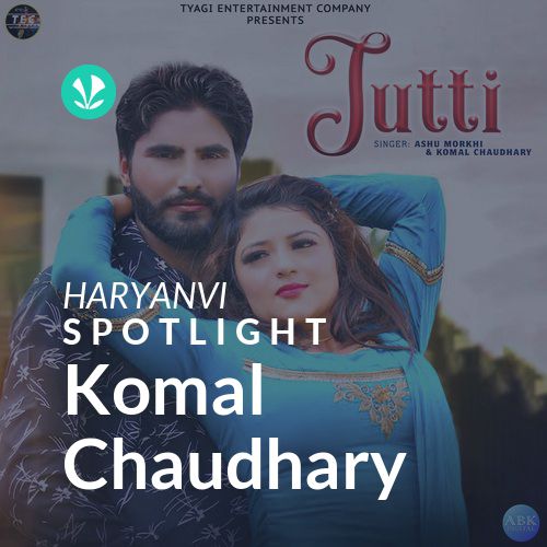 Komal Chaudhary - Spotlight