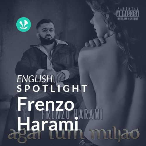 Frenzo Harami - Spotlight