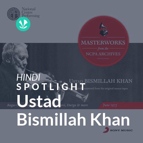 Ustad Bismillah Khan - Spotlight